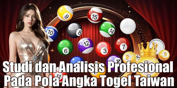 Studi dan Analisis Profesional Pada Pola Angka Togel Taiwan